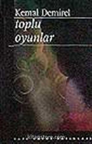 Toplu Oyunlar / Kemal Demirel