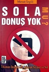 Sola Dönüş Yok mu?