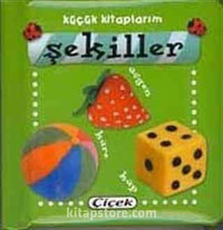 Şekiller / Küçük Kitaplarım (Ciltli)