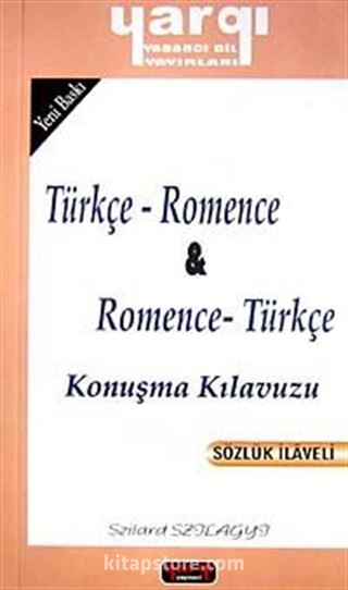 Türkçe - Romence / Romence - Türkçe Konuşma Kılavuzu