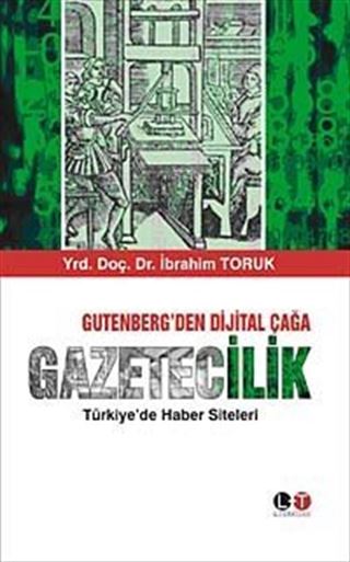 Gütenberg'den Dijital Çağa Gazetecilik