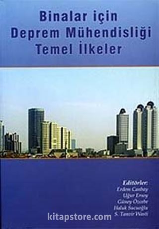 Binalar İçin Deprem Mühendisliği / Temel İlkeler