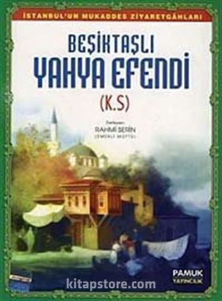 Beşiktaşlı Yahya Efendi (Büyük Boy-Renkli) (Evliya-010)