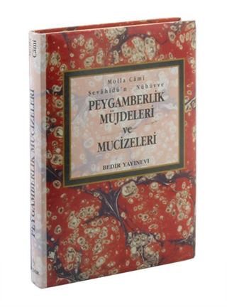 Peygamberlik Müjdeleri ve Mucizeleri (Şevahidün Nübüvve)