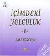 İçimdeki Yolculuk 1 - (8 CD -Sesli Kitap) / Lale Özseven