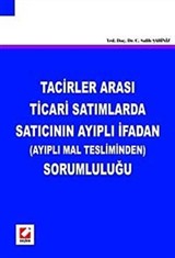 Tacirler Arası Ticari Satımlarda Satıcının Ayıplı İfadan (Ayıplı Mal Tesliminden) Sorumluluğu