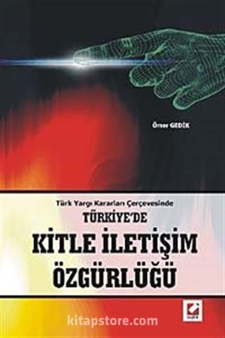 Türkiye'de Kitle İletişim Özgürlüğü