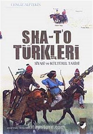 Sha-T'o Türkleri Siyasi ve Kültürel Tarihi