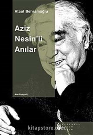 Aziz Nesin'li Anılar