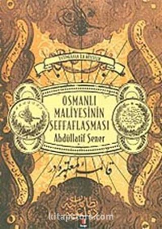 Osmanlı Maliyesinin Şeffaflaşması