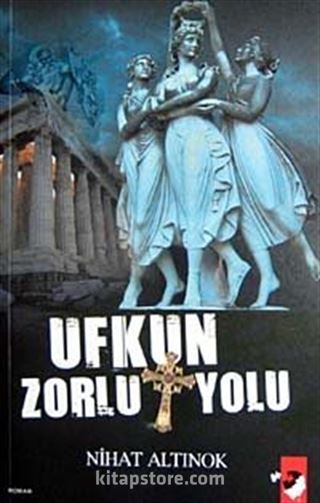 Ufkun Zorlu Yolu