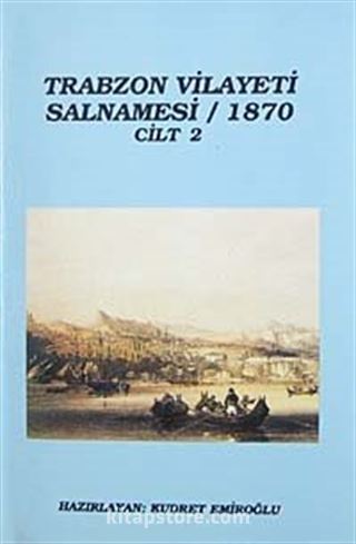 Trabzon Vilayeti Salnamesi / 1870 Cilt 2