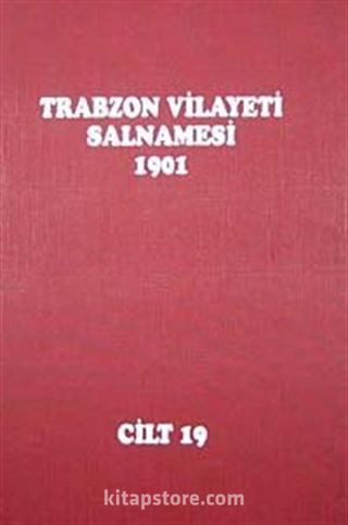 Trabzon Vilayeti Salnamesi / 1901Cilt 19