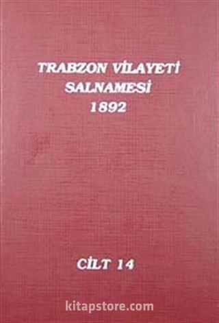 Trabzon Vilayeti Salnamesi / 1892 Cilt 14