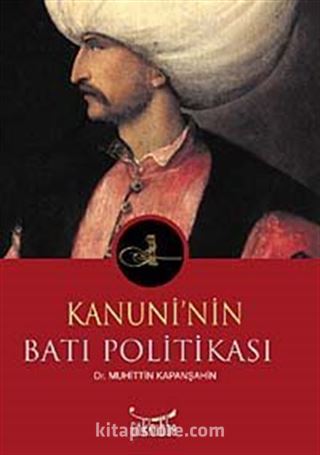 Kanuni'nin Batı Politikası