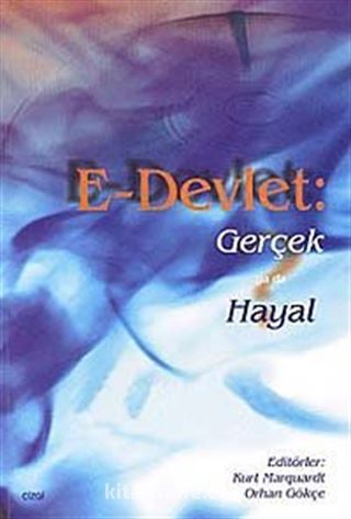 E - Devlet: Gerçek ya da Hayal