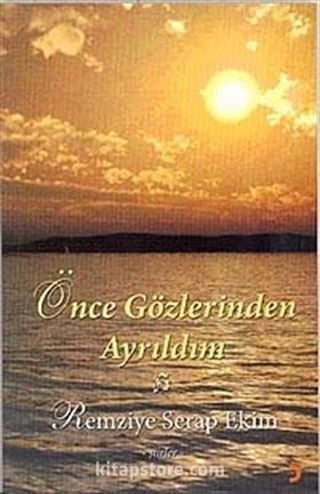 Önce Gözlerinden Ayrıldım