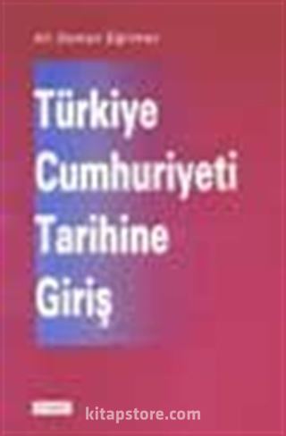 Türkiye Cumhuriyeti Tarihine Giriş