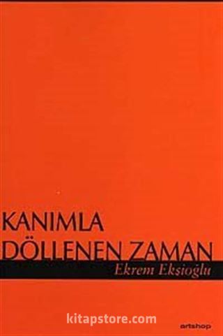 Kanımla Döllenen Zaman