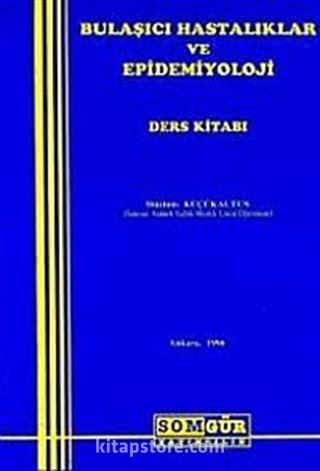 Bulaşıcı Hastalıklar ve Epidemiyoloji Ders Kitabı