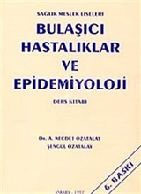 Sağlık Meslek Liseleri Bulaşıcı Hastalıklar ve Epidemiyoloji Ders Kitabı