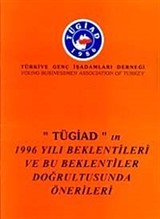 TÜGİAD'ın 1996 Yılı Beklentileri ve Bu Beklentiler Doğrultusunda Önerileri