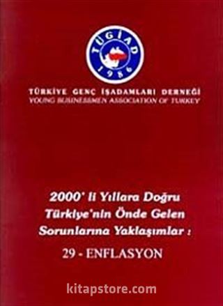 2000'li Yıllara Doğru Türkiye'nin Önde Gelen Sorunlarına Yaklaşımlar 29 - Enflasyon