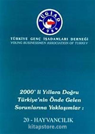 2000'li Yıllara Doğru Türkiye'nin Önde Gelen Sorunlarına Yaklaşımlar 20 - Hayvancılık