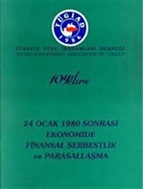 24 Ocak 1980 Sonrası Ekonomide Finansal Serbestlik ve Parasallaşma