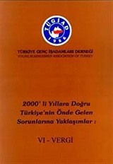 2000'li Yıllara Doğru Türkiye'nin Önde Gelen Sorunlarına Yaklaşımlar 6 - Vergi