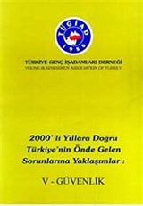 2000'li Yıllara Doğru Türkiye'nin Önde Gelen Sorunlarına Yaklaşımlar 5 - Güvenlik