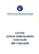 Ulusal Sağlık Sorunlarına Stratejik Bir Yaklaşım