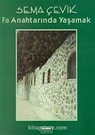 Fa Anahtarında Yaşamak