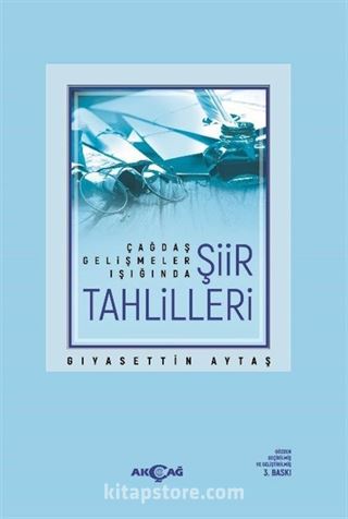 Çağdaş Gelişmeler Işığında Şiir Tahlilleri