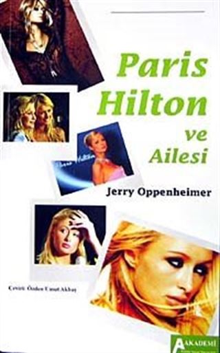 Paris Hilton ve Ailesi