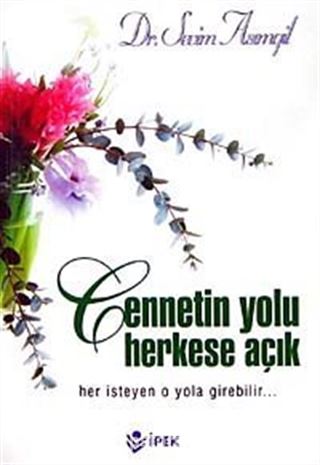 Cennetin Yolu Herkese Açık