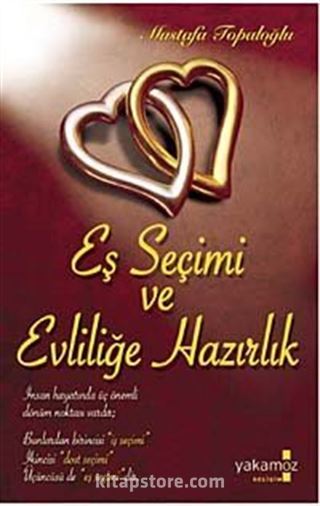 Eş Seçimi ve Evliliğe Hazırlık