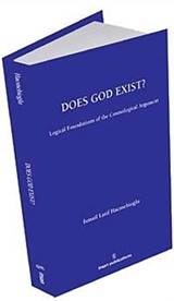 Does God Exist? Logical Foundations of the Cosmological Argument