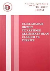 Uluslararası Hizmet Ticaretinde Gelişmekte Olan Ülkeler ve Türkiye