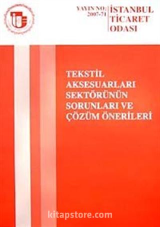 Tekstil Aksesuarları Sektörünün Sorunları ve Çözüm Önerileri