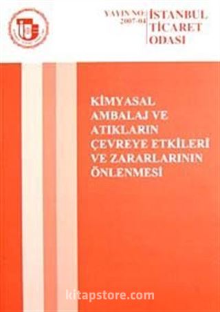 Kimyasal Ambalaj ve Atıkların Çevreye Etkileri ve Zararlarının Önlenmesi