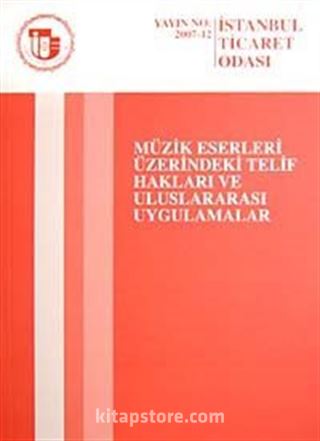 Müzik Eserleri Üzerindeki Telif Hakları ve Uluslararası Uygulamalar