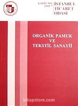 Organik Pamuk ve Tekstil Sanayii