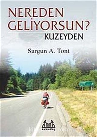 Nereden Geliyorsun ? Kuzeyden