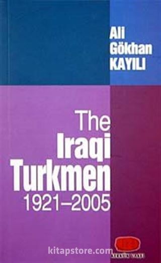 The Iraqi Turkmen 1921 - 2005