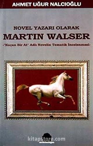 Novel Yazarı Olarak Martin Walser