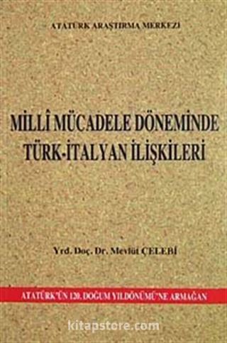 Milli Mücadele Döneminde Türk-İtalyan İlişkileri