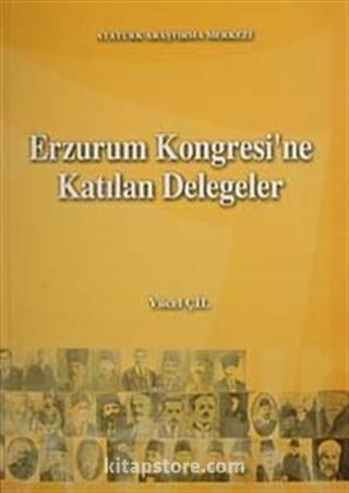 Erzurum Kongresi'ne Katılan Delegeler