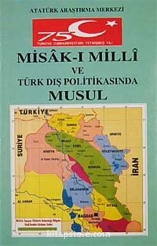 Misakımilli ve Türk Dış Politikasında Musul