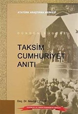 Dünden Bugüne Taksim Cumhuriyet Anıtı